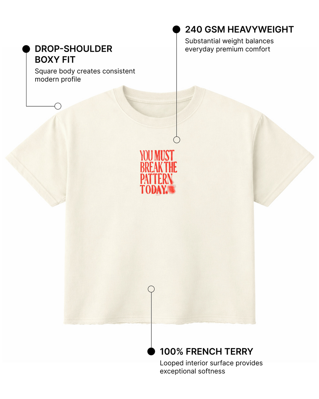 Break The Pattern Today Boxy Fit T-Shirt | 240 GSM French Terry Off-White Graphic Tee